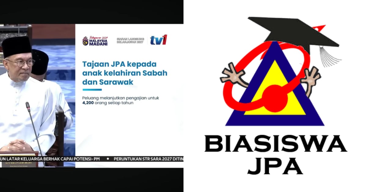 #Belanjawan2027: Kerajaan Gandakan Tawaran JPA Kepada 4,200 Anak Kelahiran Sabah & Sarawak